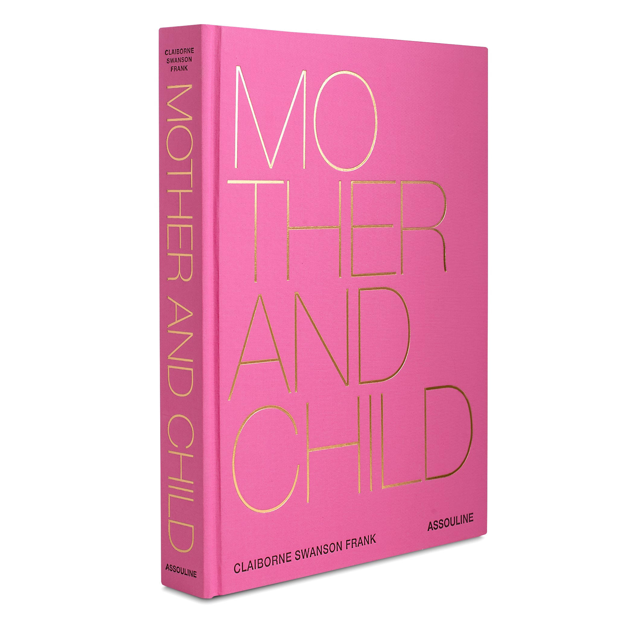 Mother and Child by Claiborne Swanson Frank, Assouline